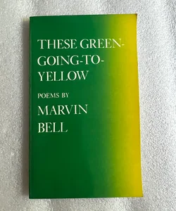 These Green-Going-to-Yellow