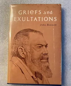 Griefs and Exultation