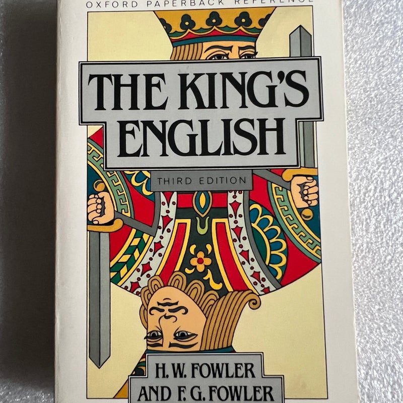 The king's English by H. W. Fowler