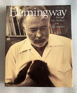 Hemingway and His World