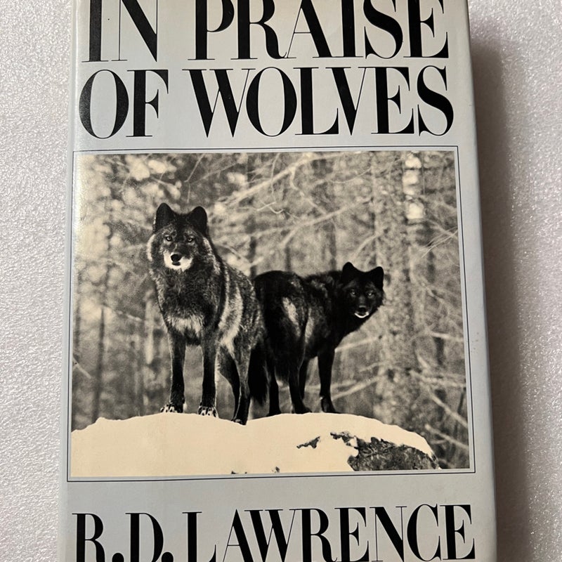 In Praise of Wolves