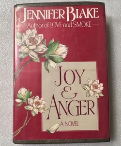 Joy and Anger