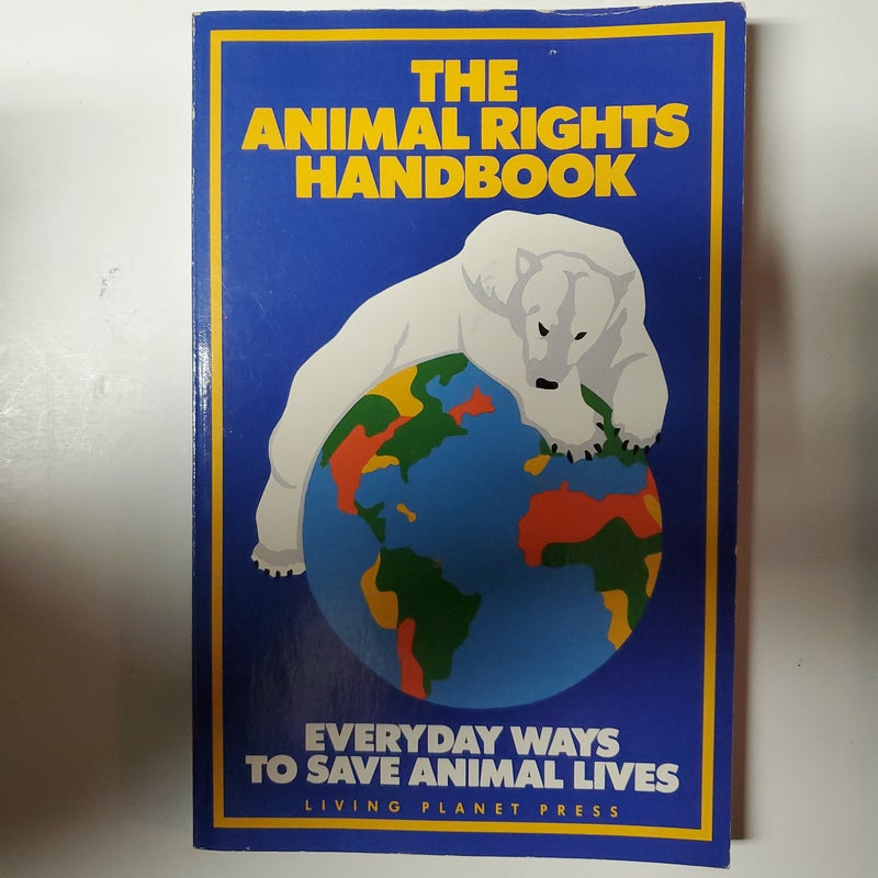 The Animal rights handbook