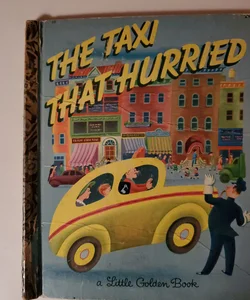 The Taxi That Hurried 