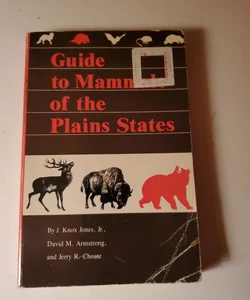 Guide to Mammals of the Plain States