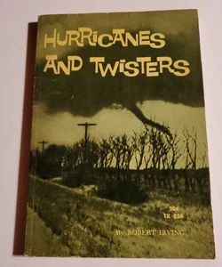 Hurricanes and Twisters