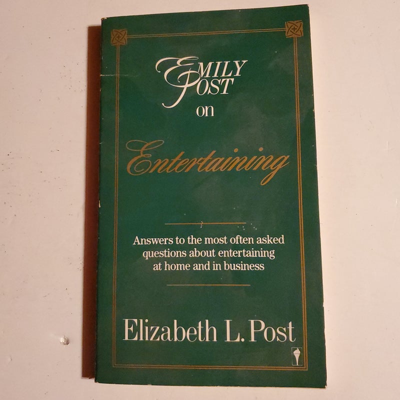 Emily Post on Entertaining 