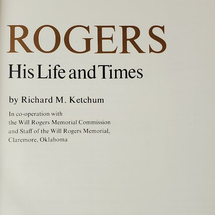 Will Rogers The Man and His Times