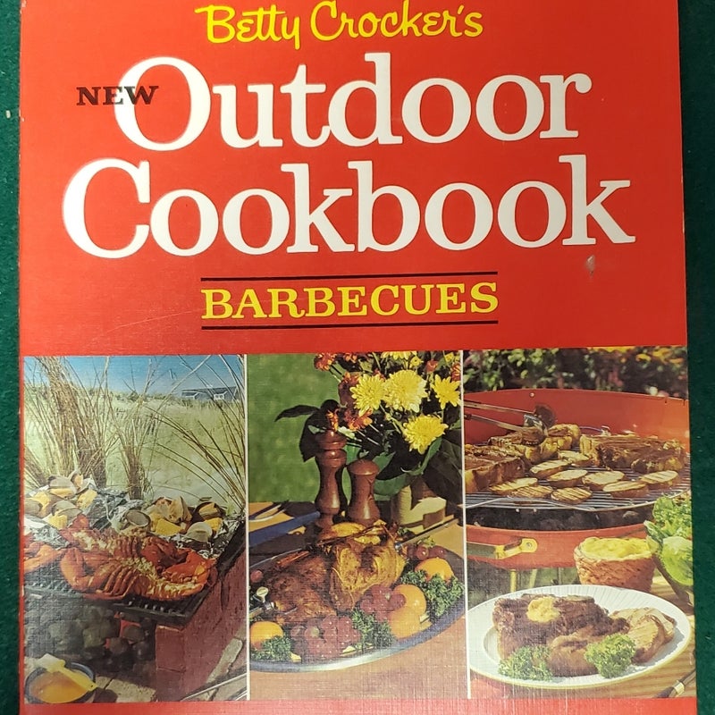 Betty Crockers New Outdoor Cookbook 