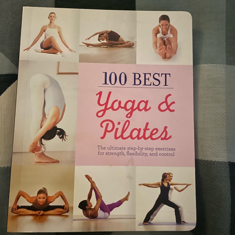 100 Best Yoga & Pilates