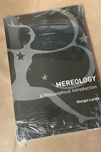 Mereology: a Philosophical Introduction