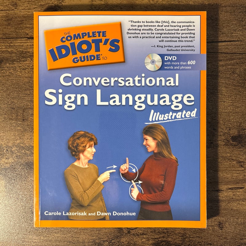 The Complete Idiot's Guide to Conversational Sign Language Illustrated