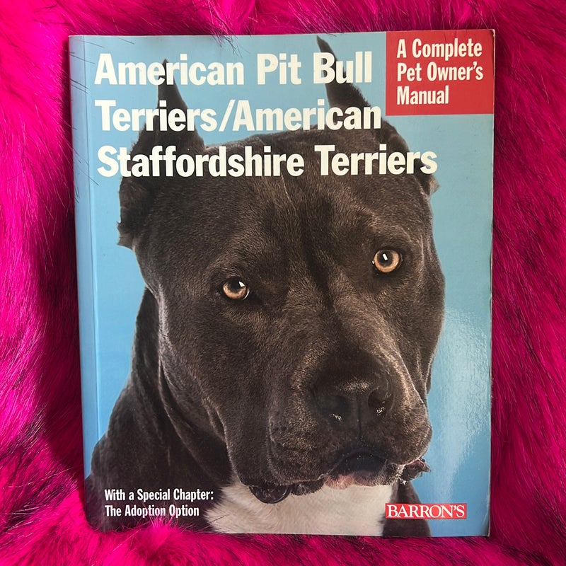 American Pit Bull Terriers/American Staffordshire Terriers