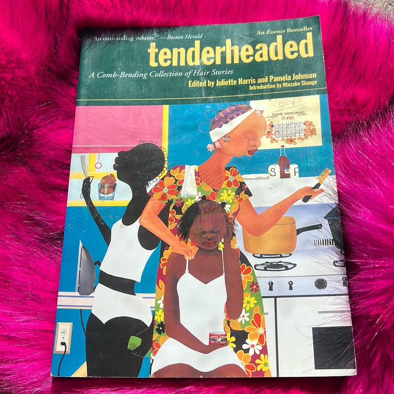 Tenderheaded