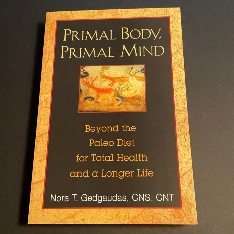 Primal body, primal mind