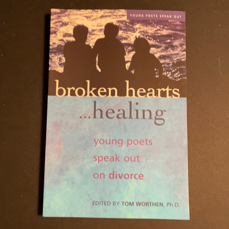 Broken Hearts. . . Healing