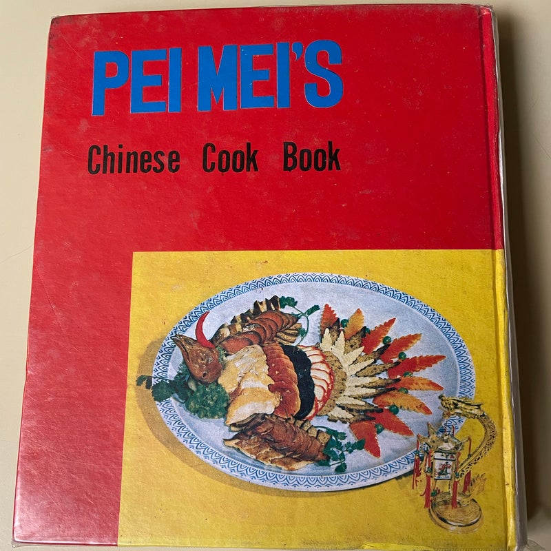 Pei Mei’s Chinese Cook Book 