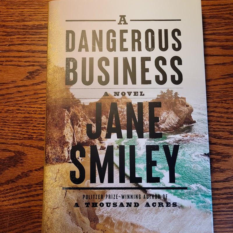 A Dangerous Business