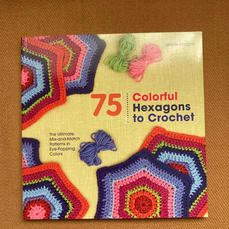 75 Colorful Hexagons to Crochet