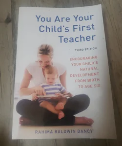 You Are Your Child's First Teacher, Third Edition