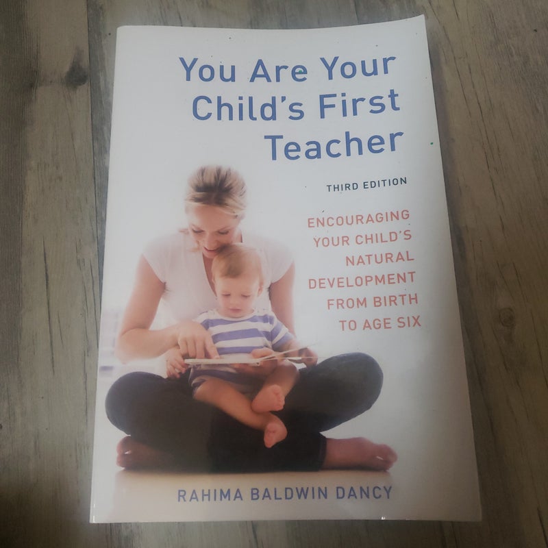 You Are Your Child's First Teacher, Third Edition