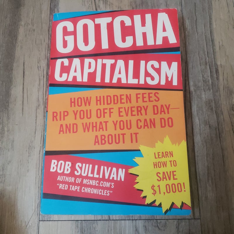 Gotcha Capitalism