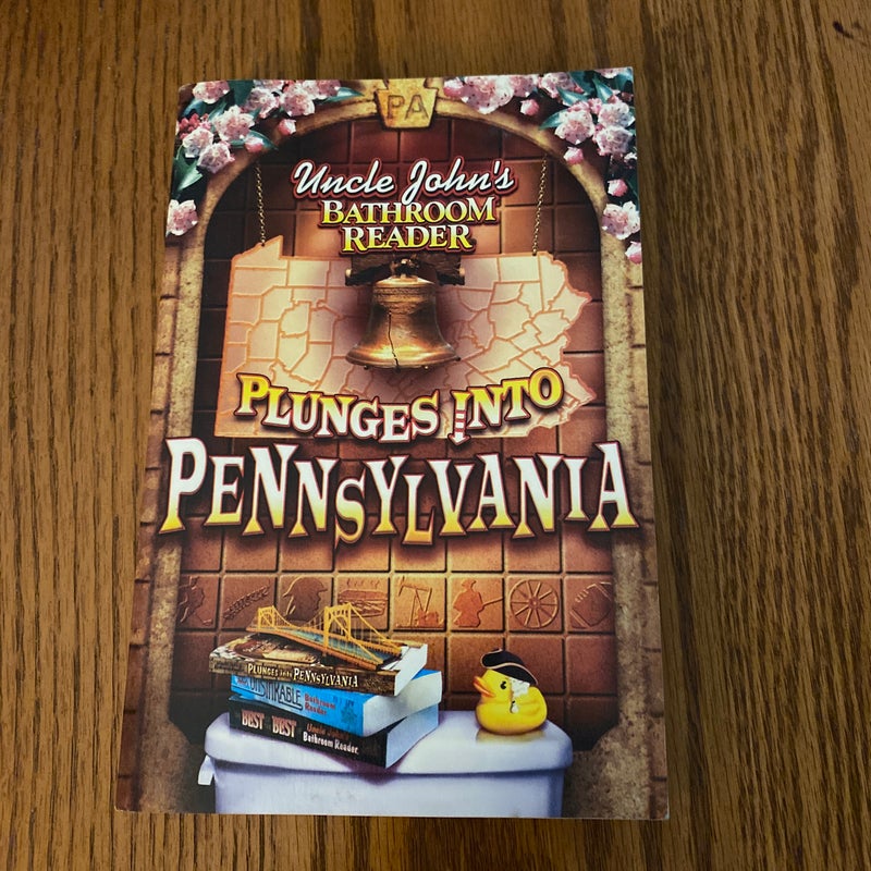 Uncle John's Bathroom Reader Plunges into Pennsylvania