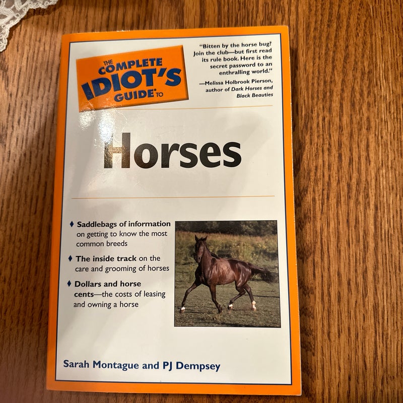 The Complete Idiot’s Guide to Horses