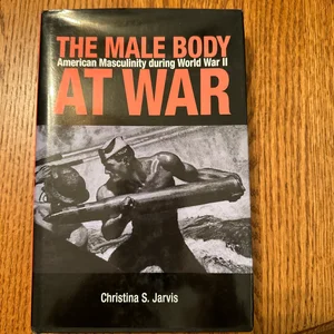 The Male Body at War