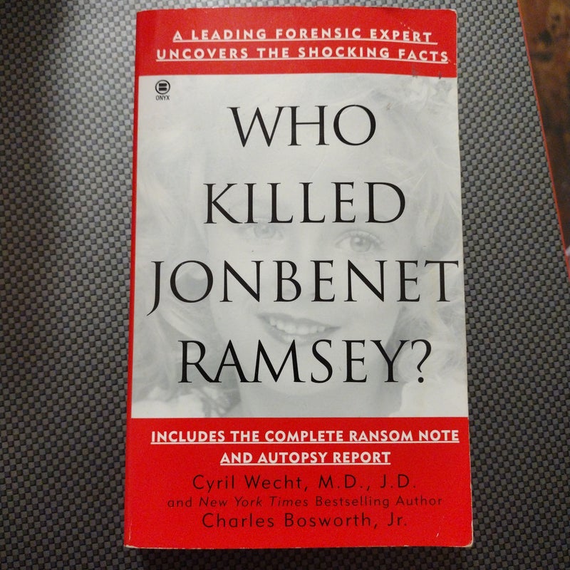 Who Killed JonBenet Ramsey?