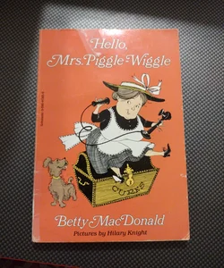Hello, Mrs. Piggle-Wiggle