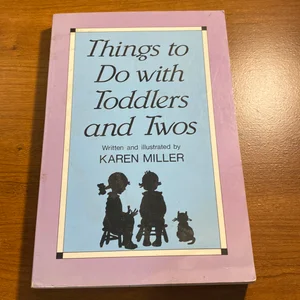 Things to Do with Toddlers and Twos