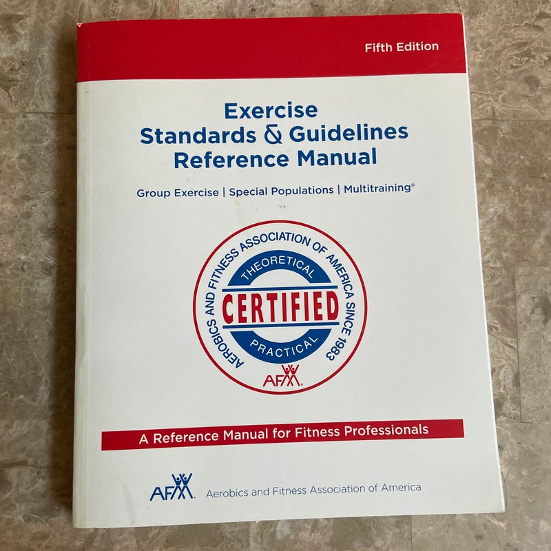 Exercise Standards and Guidelines Reference Manual