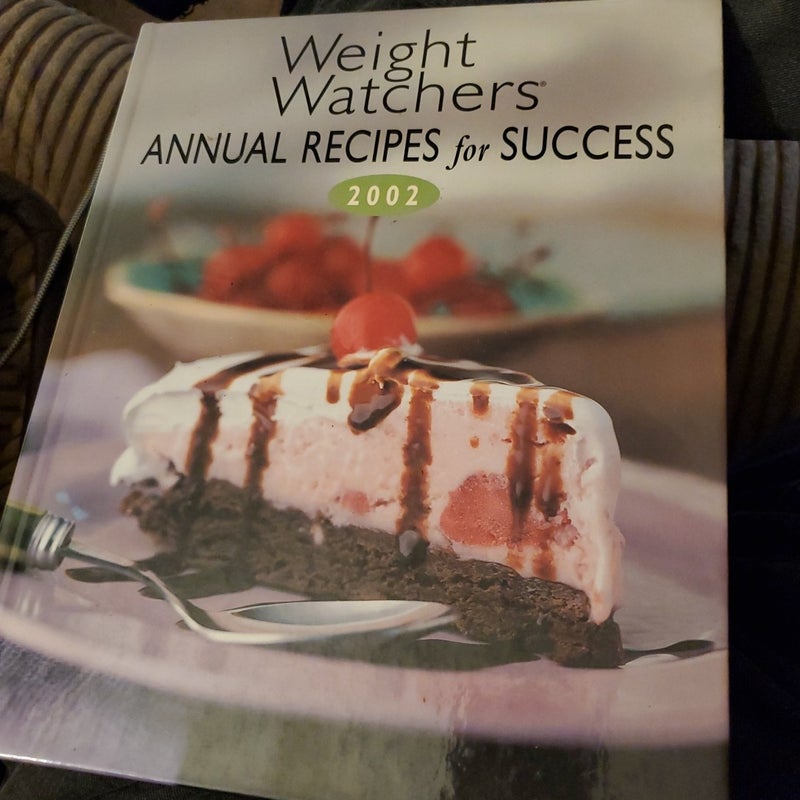 Weight watchers annual recipes for success 2002