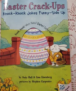 Easter Crack-Ups: Knock-Knock Jokes Sunny Side Up