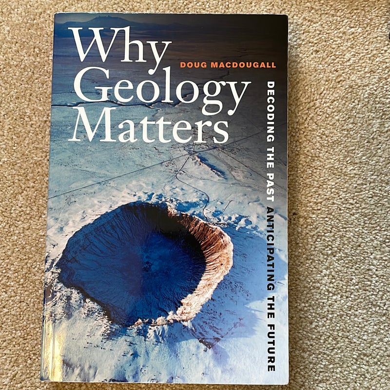 Why Geology Matters