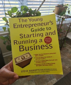 The Young Entrepreneur's Guide to Starting and Running a Business