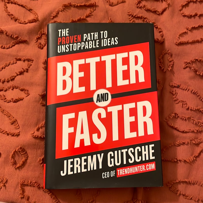 Better and Faster