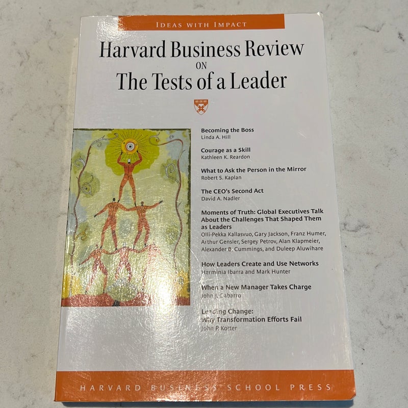 Harvard Business Review on the Tests of a Leader