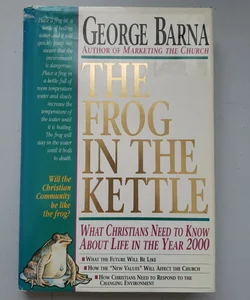 The Frog in the Kettle