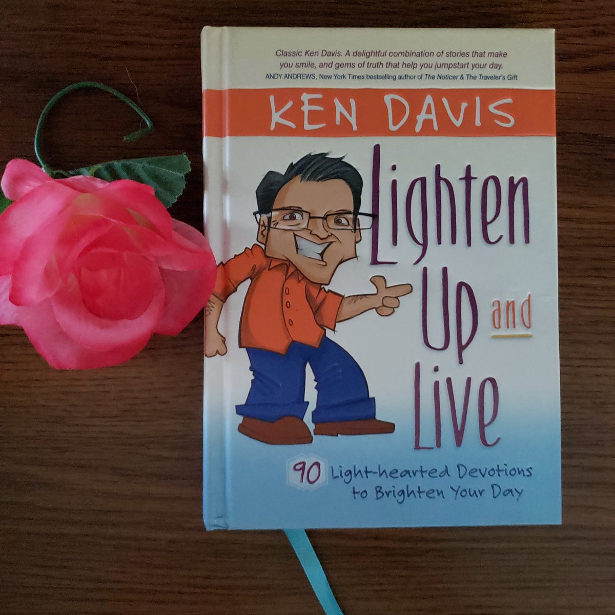 Lighten Up and Live: 90 Light-Hearted Devotions to Brighten Your Day