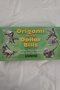 Origami with Dollar Bills