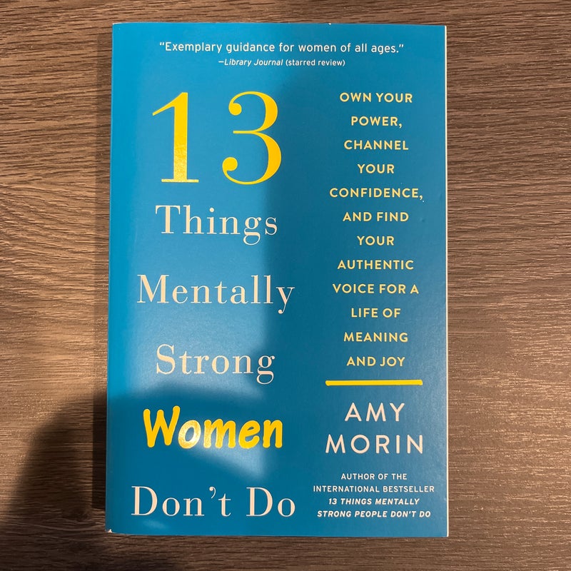 13 things mentally strong women don't do, according to a