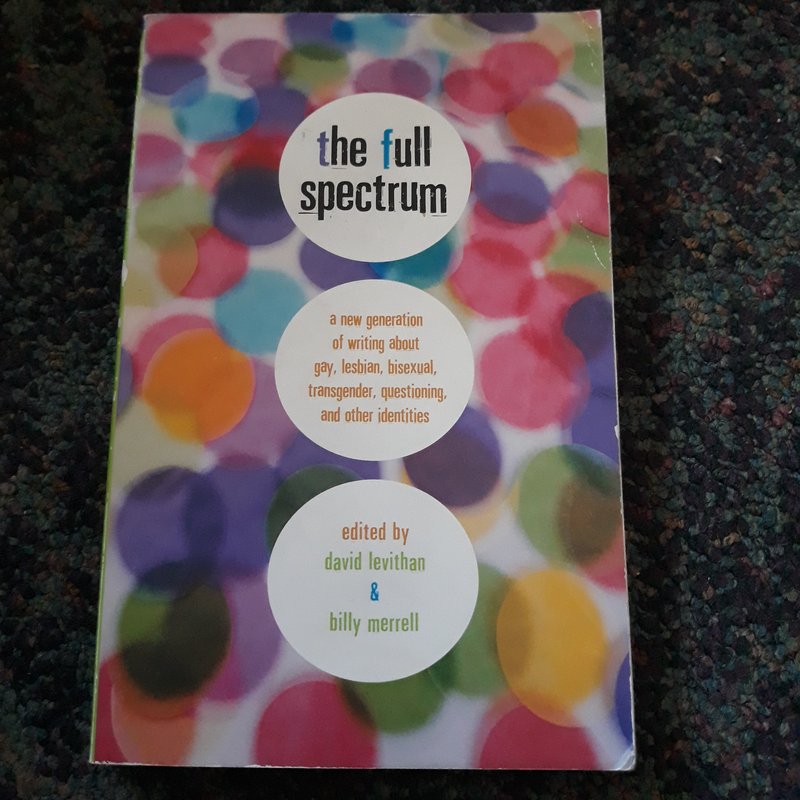 The Full Spectrum by David Levithan, Billy Merrell
