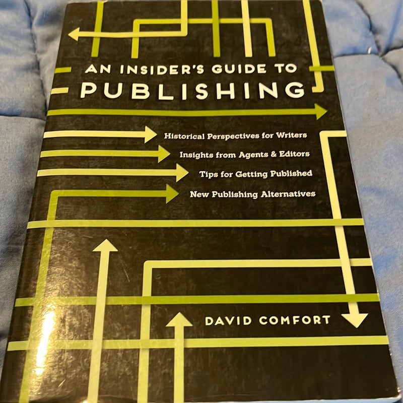 An Insider's Guide to Publishing