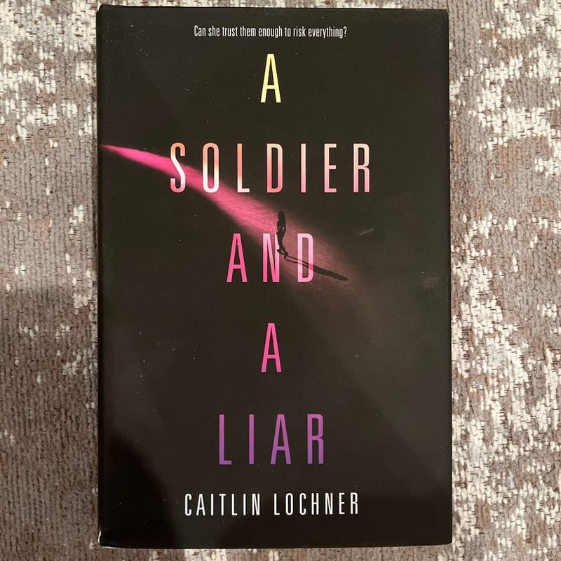 A Soldier and a Liar