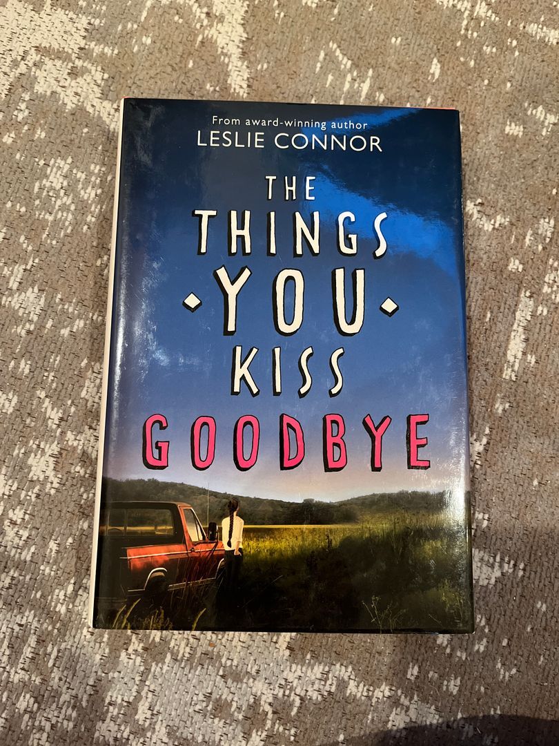 The Things You Kiss Goodbye