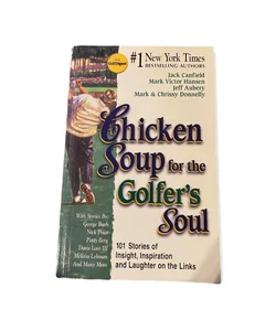 Chicken Soup For The Golfer’s Soul
