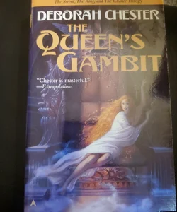 The Queen's Gambit by Deborah Chester