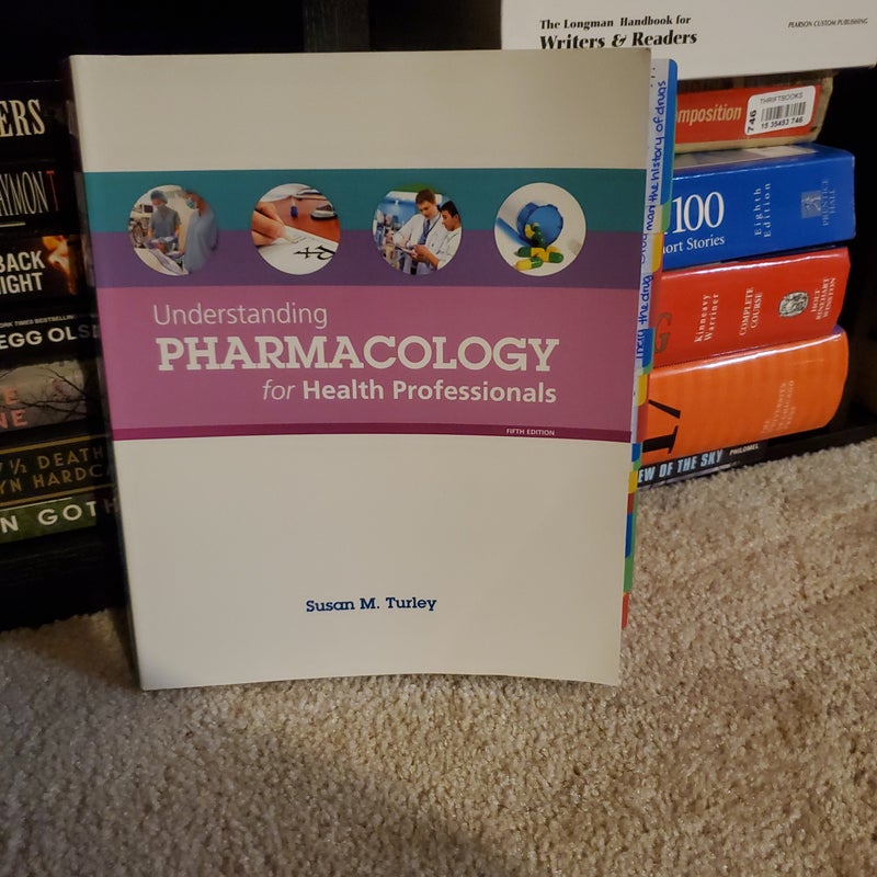 Understanding Pharmacology for Health Professionals